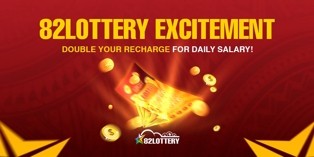 82Lottery Excitement: Double Your Recharge for Daily Salary!