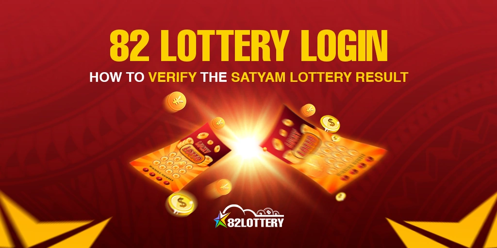 How to Verify the Satyam Lottery Result Using the 82 Lottery Login