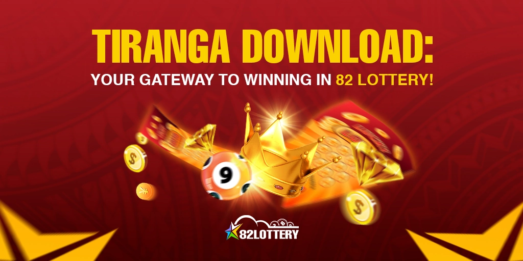 Tiranga Download: Your Gateway to Winning in 82 Lottery!
