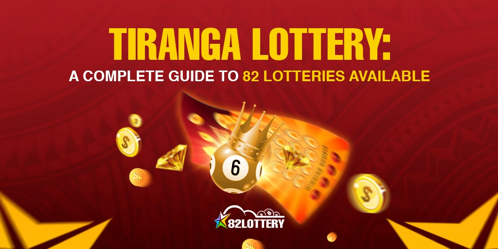 Tiranga Lottery: A Complete Guide to 82 Lotteries Available