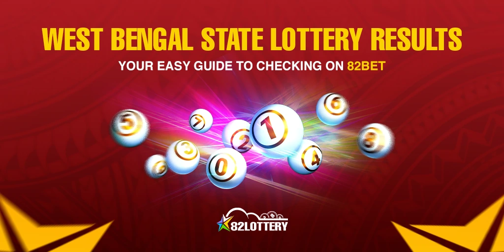 82Bet | Your Easy Guide to Checking West Bengal State Lottery Results!
