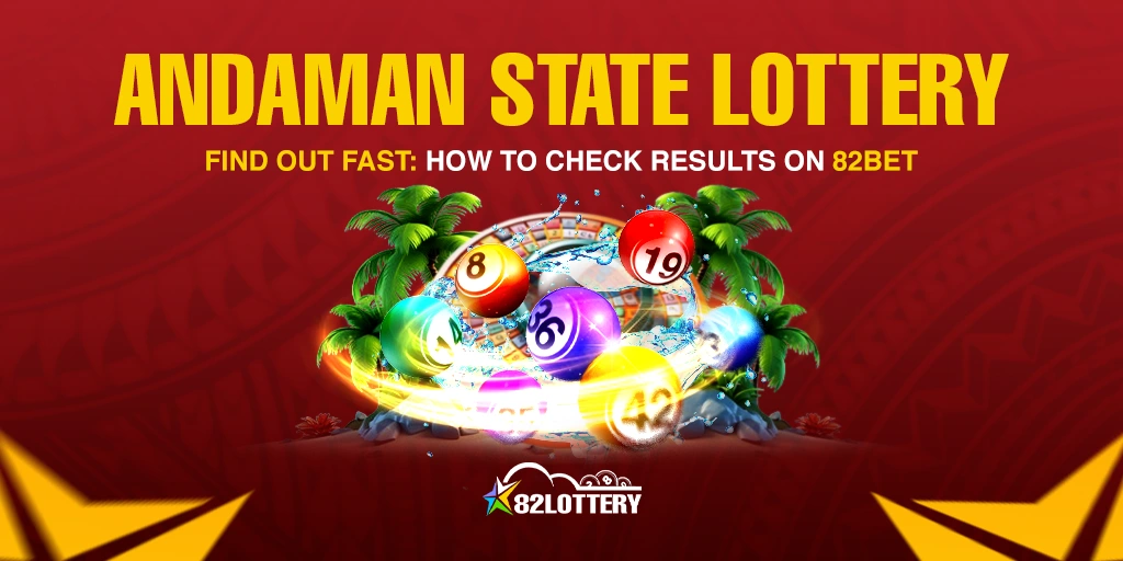 Find Out Fast: How to Check Andaman State Lottery Results on 82Bet