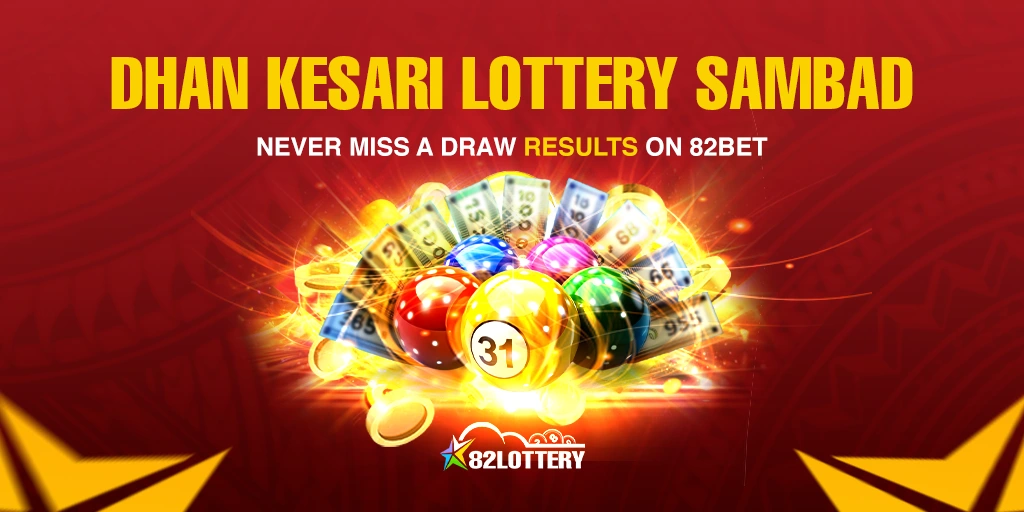 Never Miss a Draw: Dhan Kesari Lottery Sambad Results on 82Bet