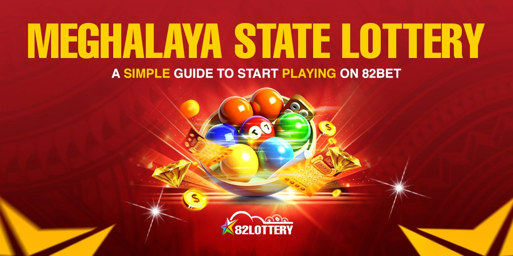 Start Playing Meghalaya State Lottery on 82Bet – A Simple Guide