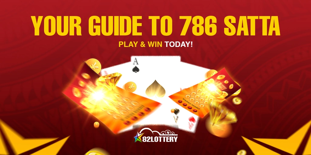 Your Guide to 786 Satta: Play and Win Today!