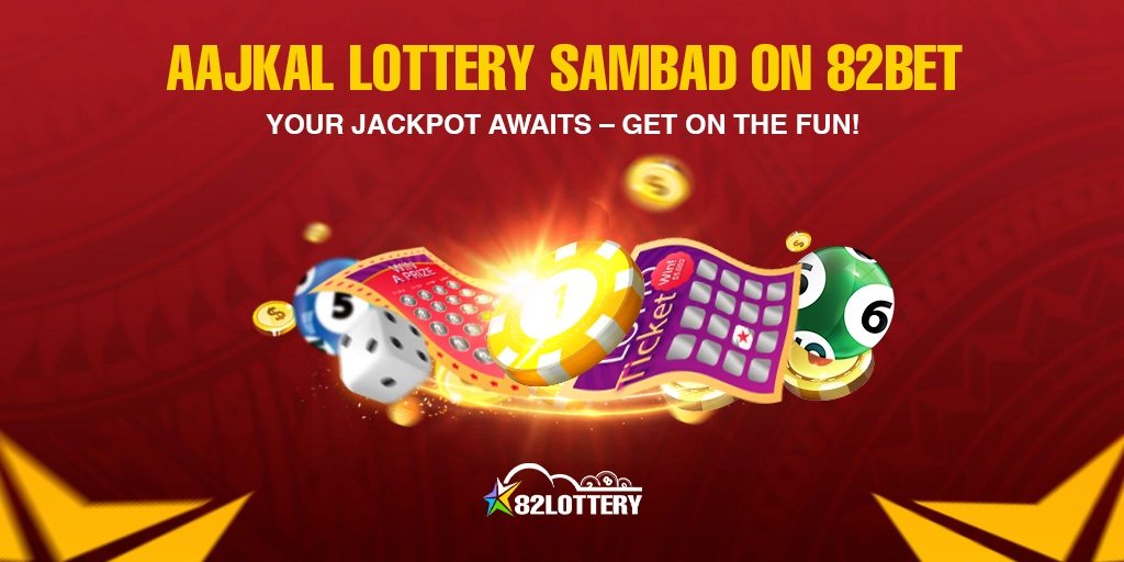 Aajkal Lottery Sambad on 82bet | Your Jackpot Awaits – Get on the Fun!
